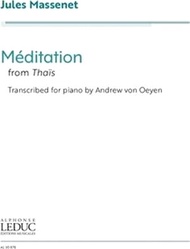 Jules Massenet: Meditation from Thais - Transcribed for Piano by Andrew Von Oeyen: Transcribed for Piano by Andrew Von Oeyen