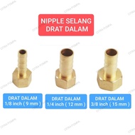 NIPPLE HOSE 1/ 8 inch (9 mm) 1/4 INCH (12 mm) 3/8 inch (15 mm) BRASS INNER THREAD