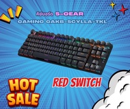 คีย์บอร์ด S-GEAR GAKB-SCYLLA-TKL-RED GAMING RED SWITCH