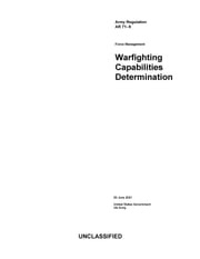 Army Regulation AR 71-9 Force Management Warfighting Capabilities Determination 29 June 2021 United States Government, US Army