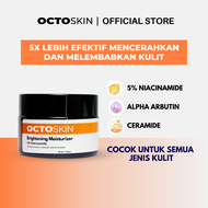 OCTOSKIN Brightening Moisturizer 30ml - Pelembab Wajah Untuk Mencerahkan
