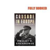 Crusade in Europe (Paperback) by Dwight D. Eisenhower