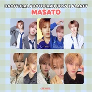 MASATO BOYS 2 PLANET BOYS II PLANET/ BOYS PLANET 2/ UNOFFICIAL PHOTOCARD/