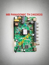 MB MAINBOARD MOBO MODUL MOTHERBOARD MESIN TV LED PANASONIC TH-24G302G TH 24G302G 24G302