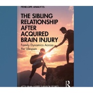 The Sibling Relationship After Acquired Brain Injury: Dynamics Across the LifespaFamily