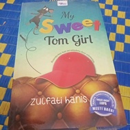 My Sweet Tom Girl ~ Zulfati Hanis (novel murah/buku baru)
