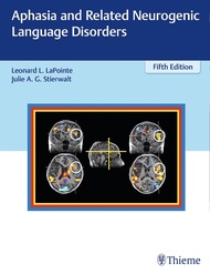 Aphasia and Related Neurogenic Language Disorders Aphasia and Related Neurogenic Language Disorders 