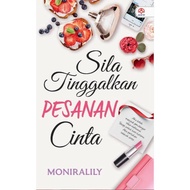 [ALAF 21] NOVEL CINTA: SILA TINGGALKAN PESANAN CINTA - MONIRALILY