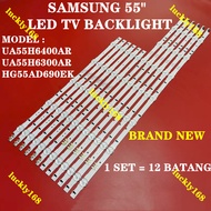 UA55H6400AR / UA55H6300AR / HG55AD690EK SAMSUNG 55" LED TV BACKLIGHT (LAMP TV)SAMSUNG 55 INCH LED TV 55H6400AR 55H64000