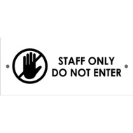 STAFF ONLY ACRYLIC PLATE (4x9 inches)