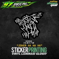 / STICKER PRINT CUT STICKER HAHAHA HA HA HAJoker