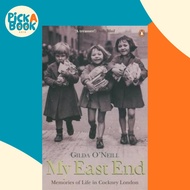 [100% Original Books] - My East End : Memories of Life in Cockney Lond by Gilda O'Neill (UK edition,