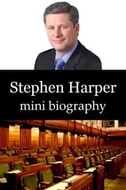 Stephen Harper Mini Biography eBios