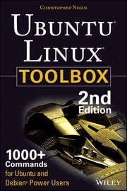 Ubuntu Linux Toolbox: 1000+ Commands for Power Users Christopher Negus