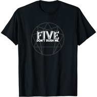 Shirt Enneagram Test Number Five Do Not Rush Me Tshirt Cotton Combed 24s: Comfortable, Stylish, and 