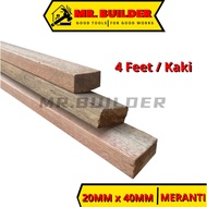 KAYU Mr. Builder (4FT) 20MM x 40MM Meranti Planed Wood 1x2 Wood 1x2 x 4 Feet Meranti Wood Crab Wood 