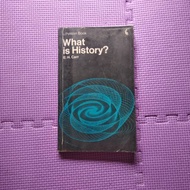 What is History Apakah History is History is History? E.H. Carr