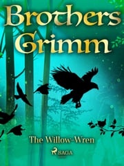 The Willow-Wren Brothers Grimm