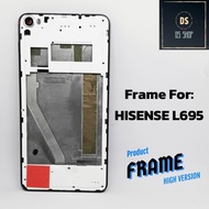 MESIN Middle Frame / Middle bone, Battery Machine Lcd Coaster, HP Casing Frame HISENSE HS-L695 Origi