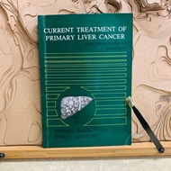 P327 CURRENT TREATMENT OF PRIMARY LIVER CANCER