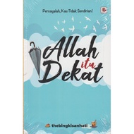 ALLAH ITU DEKAT BY THE BINGKISAN HATI