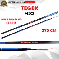 Tegek Pancing Ruas Panjang Mio Fiber 270 cm
