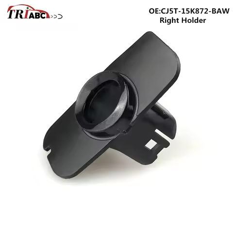 CJ5T-15K872-BAW CJ5T-15K873-BAW PDC Sensor Brakcet R/L For Ford Galaxy Mondeo MK4 Focus MK3 Fiesta M