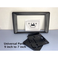 TIMS BRAND NEW UNIVERSAL Stereo Panel 9 inch” TO inch 7”