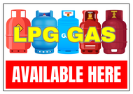 LPG Gas Available Here Signage A4 Size Lamianted