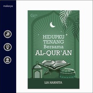 My Life Calms with the Qur'eAN