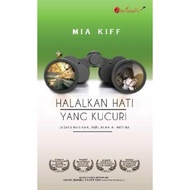 [Novel] Halalkan Hati yang Kucuri Mia Kiff | FP