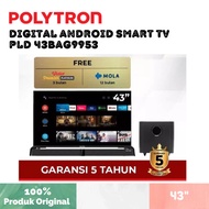 Digital Android Smart TV 43" Inch Polytron PLD 43BAG9953