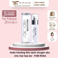 👩🏻‍⚕️ [CHÍNH HÃNG] Nước khoáng làn sạch chuyên sâu cho mọi loại da - FOB® ROSA