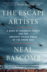 The Escape Artists Neal Bascomb