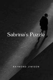 Sabrina’s Puzzle Raymond Jimison
