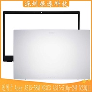 Suitable for Acer A515-58M N23C3 A315-510p-24P N23Q11 A Shell B Shell C Shell Shell