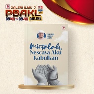 MINTALAH, NESCAYA AKU KABULKAN