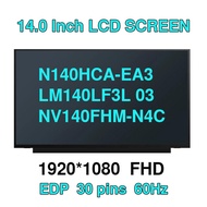 14.0 IPS Laptop LCD Screen N140HCA-EA3 Fit LM140LF3L 03 NV140FHM-N4C 300nit 100% sRGB LED Matrix Dis