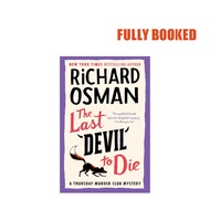 The Last Devil to Die: A Thursday Murder Club Mystery, Book 4 (Hardcover) by Richard Osman