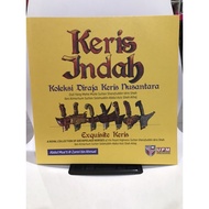 KERIS INDAH KOLEKSI DIRAJA KERIS NUSANTARA