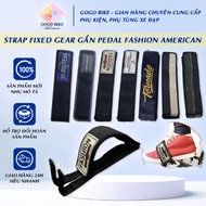 FASHION AMERICAN pedal Fixed Gear Strap - Bicycle pedal Strap