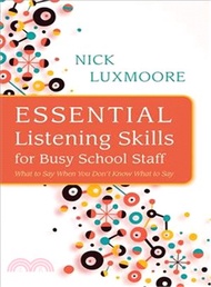 55134.Essential Listening Skills for Busy School Staff ― What to Say When You Don't Know What to Say