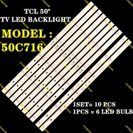 50C716 TCL 50'' TV LED BACKLIGHT(LAMP TV) TCL 50 INCH LED TV BACKLIGHT 50C716