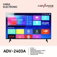 LED TV ADVANCE 24 Inch ADV-2403A Android TV