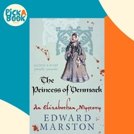 The Princess Of Denmark by Edward Marston (UK edition, paperback)