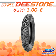 DEESTONE ยางนอก รุ่น D795E 3.00-8 T/T สำหรับรถป๊อบ Chaly Vespa จำนวน 1 เส้น (ส่งฟรี)