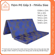 Nệm Gấp 3 Chất Liệu PE Dày 3 5 10 Phân Gọn Nhẹ Tiện Dụng Nệm Sinh Viên Giá Rẻ - 1M 1M2 1M4 1M6 1M8 2