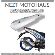 Exhaust Cover Vietnam Y15 ( Silver )