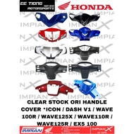 CLEAR STOCK RM5 - RM10 ORI HANDLE COVER FOR HONDA ICON / DASH V1 / WAVE100R / WAVE125X / WAVE110R / 