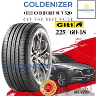 Giti tayar tyre tires comfort suv520  225/60-18 tahun2021/2022